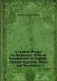 A German Reader for Beginners: With an Introduction on English-German Cognates, Notes and Vocabulary, Hermann Carl Otto Huss 