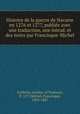 Histoire de la guerre de Navarre en 1276 et 1277, publie avec une traduction, une introd. et des notes par Francisque-Michel, Guilhelm Anelier, of Toulouse, fl. 1277,Michel, Francisque, 1809-1887 