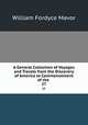A General Collection of Voyages and Travels from the Discovery of America to Commencement of the .. 27, William Fordyce Mavor 