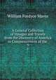 A General Collection of Voyages and Travels from the Discovery of America to Commencement of the .. 9, William Fordyce Mavor 