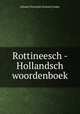 Rottineesch - Hollandsch woordenboek, Johann Christoph Gerhard Jonker 