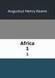 Africa.. 1, Keane, A. H. (Augustus Henry), 1833-1912 