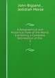A Geographical and Historical View of the World: Exhibiting a Complete Delineation of the .. 3, John Bigland , Jedidiah Morse 