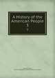 A History of the American People. 3, Woodrow Wilson, John Davis Batchelder Collection (Library of Congress) 