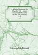 A King`s Mistress: Or, Charles VII. & Agnes Sorel and Chivalry in the XV. Century. 1-2, Goldsmid, Edmund 