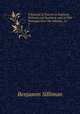 A Journal of Travels in England, Holland and Scotland, and of Two Passages Over the Atlantic, in .. 2, Benjamin Silliman 