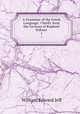 A Grammar of the Greek Language: Chiefly from the German of Raphael Khner. 1, William Edward Jelf 