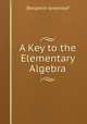 A Key to the Elementary Algebra, Benjamin Greenleaf 
