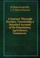 A Journey Through Sweden: Containing a Detailed Account of Its Population, Agriculture, Commerce ., William Radcliffe, I . F. Henry Drevon 