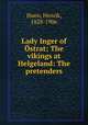 Lady Inger of strat; The vikings at Helgeland: The pretenders, Ibsen, Henrik, 1828-1906 