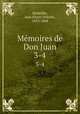 Mmoires de Don Juan. 3-4, 