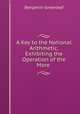 A Key to the National Arithmetic, Exhibiting the Operation of the More ., Benjamin Greenleaf 