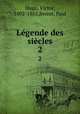 Lgende des sicles. 2, Hugo, Victor, 1802-1885,Berret, Paul 