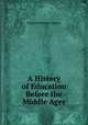 A History of Education Before the Middle Ages, Frank Pierrepont Graves 