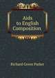 Aids to English Composition ., Richard Green Parker 