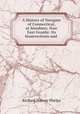 A History of Newgate of Connecticut, at Simsbury, Now East Granby: Its Insurrections and ., Richard Harvey Phelps 