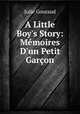 A Little Boy`s Story: Mmoires D`un Petit Garon, Julie Gouraud 