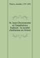 St. Jean Chrysostome et l`impratrice Eudoxie : la socit chrtienne en Orient, 