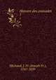 Histoire des croisades. 7, Michaud, J. Fr. (Joseph Fr.), 1767-1839 