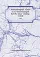 Annual report of the state mineralogist for the year ending .. 1883, California State Mining Bureau 