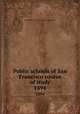 Public schools of San Francisco course of study. 1894, San Francisco (Calif.). Board of Education 