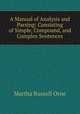 A Manual of Analysis and Parsing: Consisting of Simple, Compound, and Complex Sentences, Martha Russell Orne 
