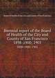 Biennial report of the Board of Health of the City and County of San Francisco. 1898-1900; 1901, Board of Health of the City and County of San Francisco 