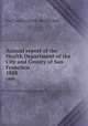 Annual report of the Health Department of the City and County of San Francisco. 1888, San Francisco (Calif.). Health Dept 