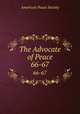 The Advocate of Peace. 66-67, American Peace Society 