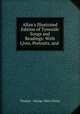Allan`s Illustrated Edition of Tyneside Songs and Readings: With Lives, Portraits, and ., Thomas & George Allan (Firm) 