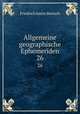 Allgemeine geographische Ephemeriden. 26, Friedrich Justin Bertuch 