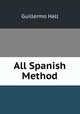 All Spanish Method, Guillermo Hall 