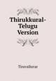 Thirukkural-Telugu Version, Tiruvalluvar 