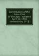 Constitution of the Press Club of Chicago : adopted April 12, 1908, revised May, 1911, Press Club of Chicago,Lawrence J. Gutter Collection of Chicagoana (University of Illinois at Chicago) ICIU 