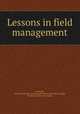 Lessons in field management, Champlin, Manley. [from old catalog],South Dakota agricultural college, Brookings. [from old catalog] 