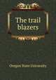 The trail blazers, Oregon State University 