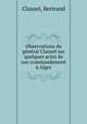 Observations du gnral Clauzel sur quelques actes de son commandement Alger, Clauzel, Bertrand 