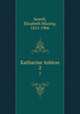 Katharine Ashton. 2, Sewell, Elizabeth Missing, 1815-1906 