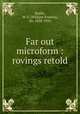 Far out microform : rovings retold, Butler, W. F. (William Francis), Sir, 1838-1910 