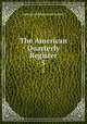 The American Quarterly Register. 5, American Education Society 