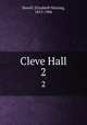 Cleve Hall. 2, Sewell, Elizabeth Missing, 1815-1906 