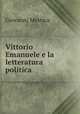 Vittorio Emanuele e la letteratura politica, Giovanni Mestica 