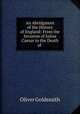 An Abridgment of the History of England: From the Invasion of Julius Caesar to the Death of ., Oliver Goldsmith 