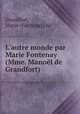 L`autre monde par Marie Fontenay (Mme. Manol de Grandfort), Grandfort, Marie (Fontenay) de 