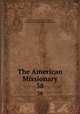 The American Missionary. 38, American Missionary Association , Congregational Home Missionary Society 