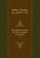 The infidel mother: or, Three winters in London. 1, Sedley, Charles, Sir, 1639?-1701 