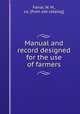 Manual and record designed for the use of farmers, Farrar, W. M., co. [from old catalog] 