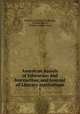 American Annals of Education and Instruction, and Journal of Literary Institutions. 1, William Channing Woodbridge, William Russell, William Andrus Alcott 