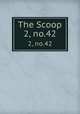 The Scoop. 2, no.42, Press Club of Chicago,Lawrence J. Gutter Collection of Chicagoana (University of Illinois at Chicago) ICIU 