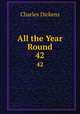 All the Year Round. 42, Чарльз Диккенс 